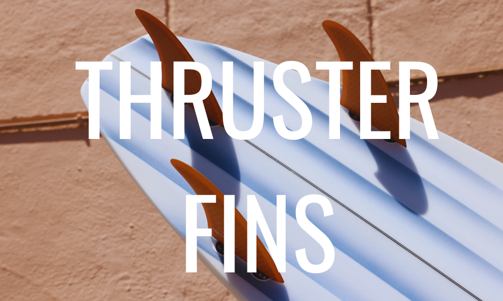 Thruster Fins